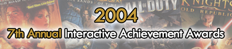 2004 - 7th Annual Interactive Achievement Awards