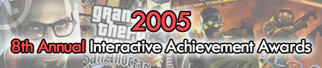 2005 - 8th Annual Interactive Achievement Awards