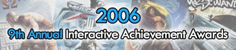 2006 - 9th Annual Interactive Achievement Awards