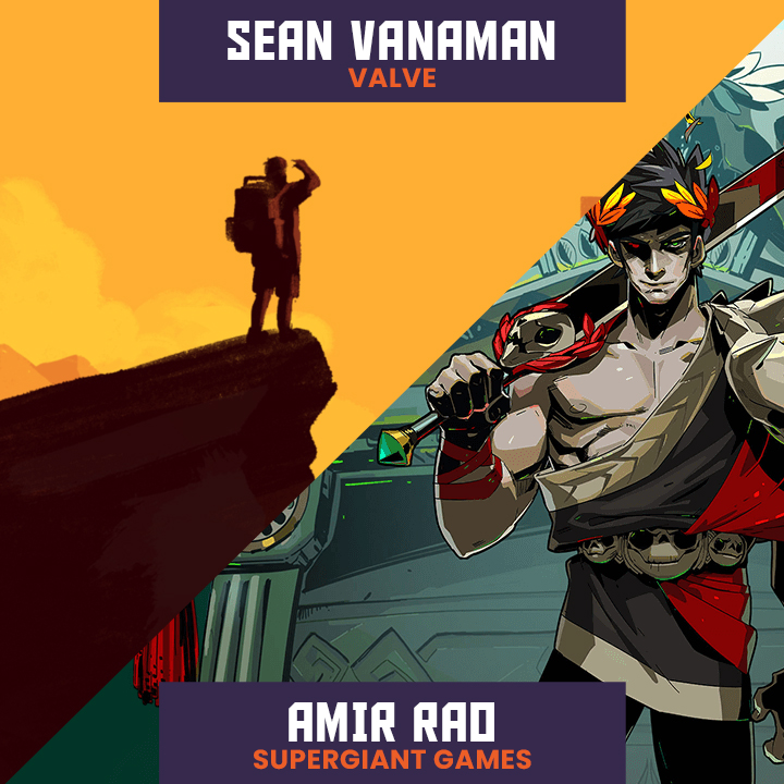 Sean Vanaman (Valve, Firewatch) and Amir Rao (Supergiant Games, Bastion, Transistor, Hades, Pyre)