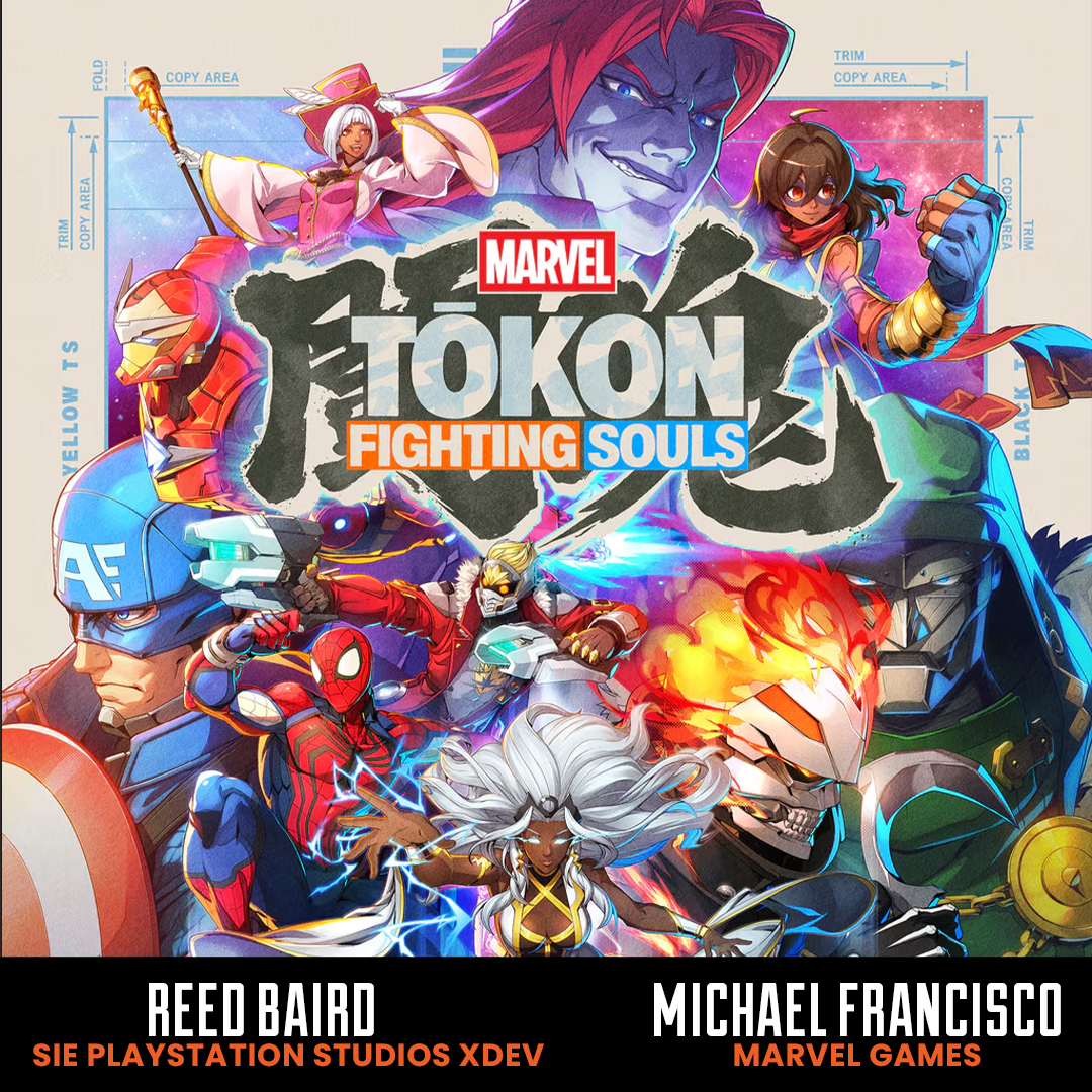 MARVEL Tōkon: Fighting Souls with Sony Interactive Entertainment&rsquo;s Reed Baird and Marvel Games&rsquo; Michael Francisco