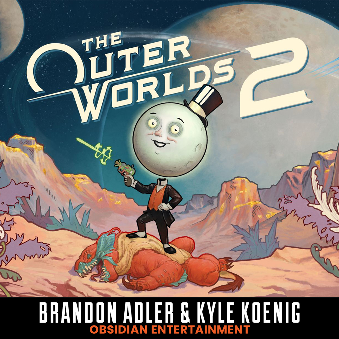 Making THE OUTER WORLDS 2 with Obsidian's Brandon Adler and Kyle Koenig