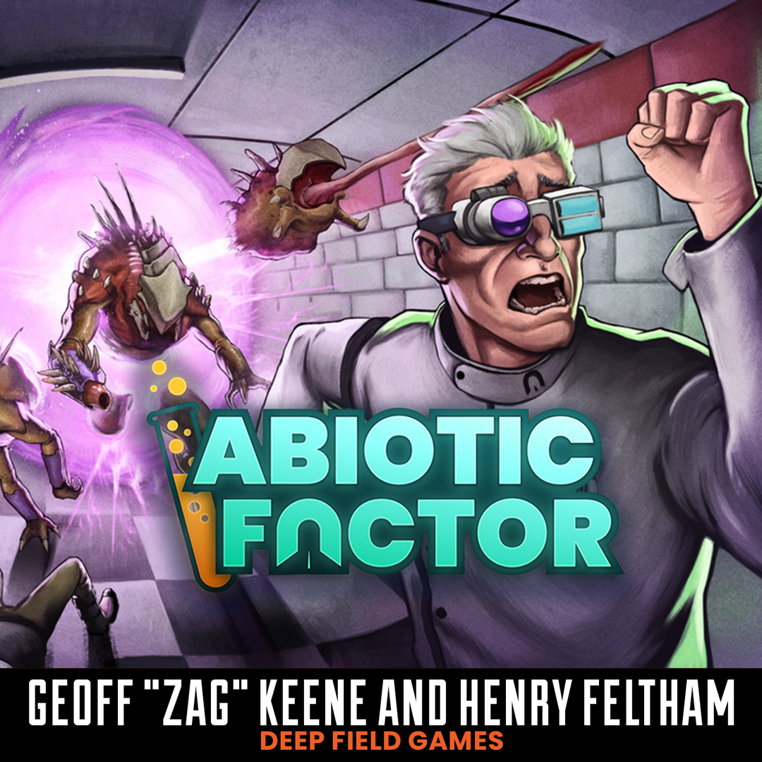 Abiotic Factor with Geoff 'Zag' Keene and Henry Feltham