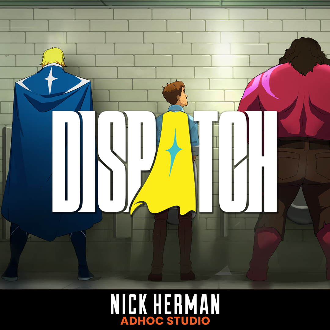 Narrative Design in DISPATCH with Director Nick Herman