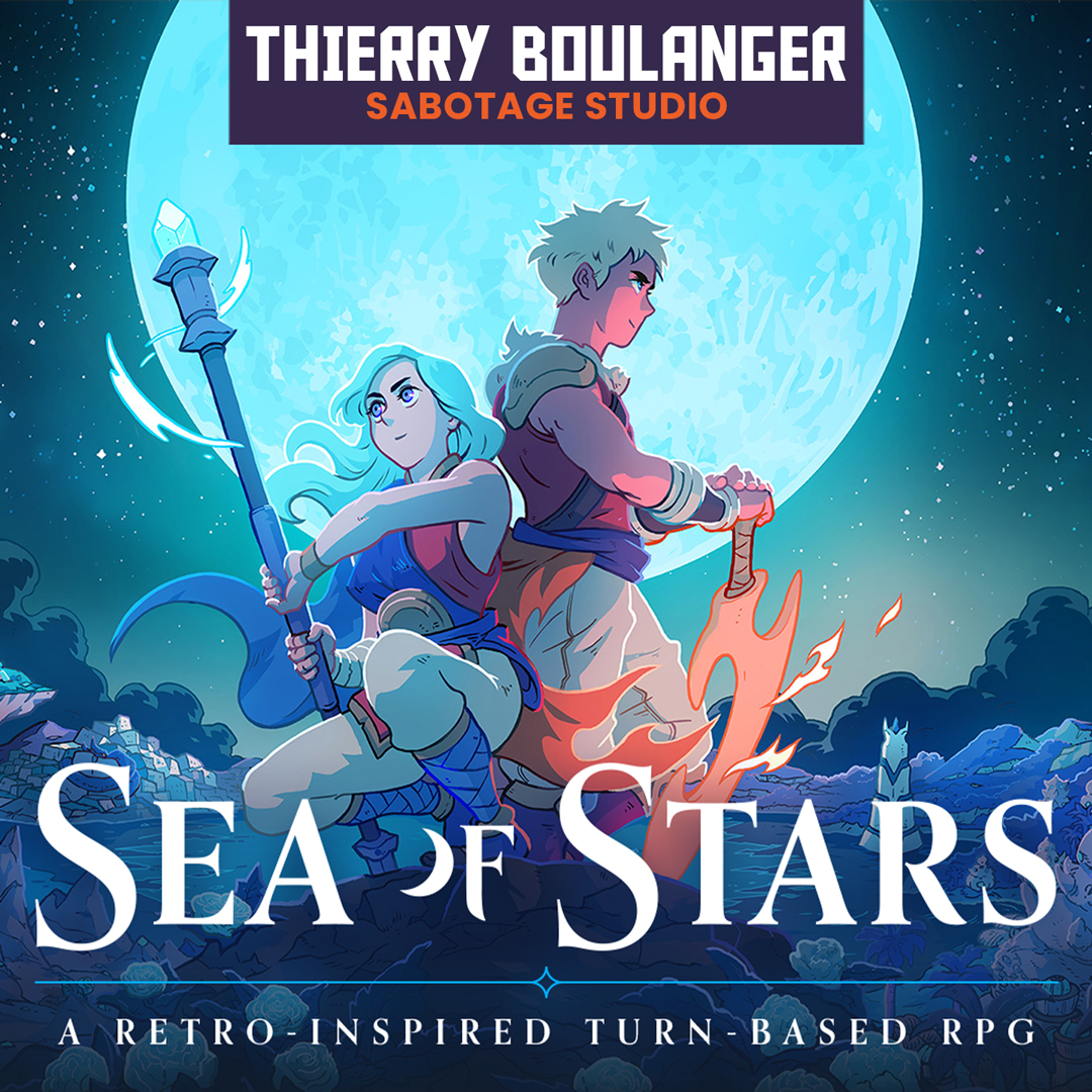 Navigating Sea of Stars with Sabotage Studio's Thierry Boulanger