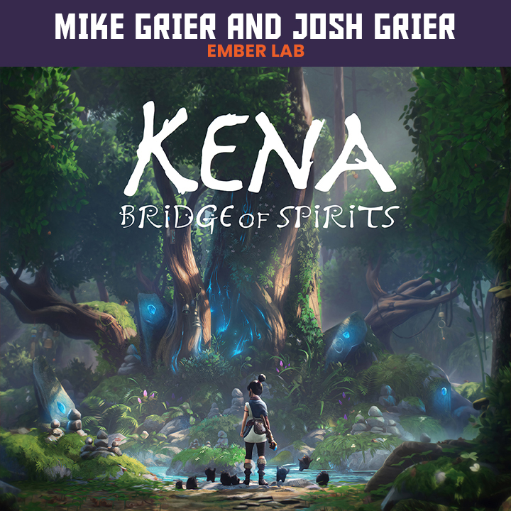 Kena Bridge of Spirits with Mike and Josh Grier