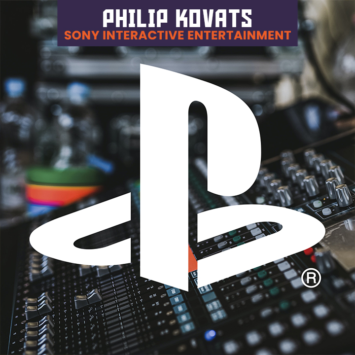 PlayStation Studios Sr. Audio Director, Phillip Kovats