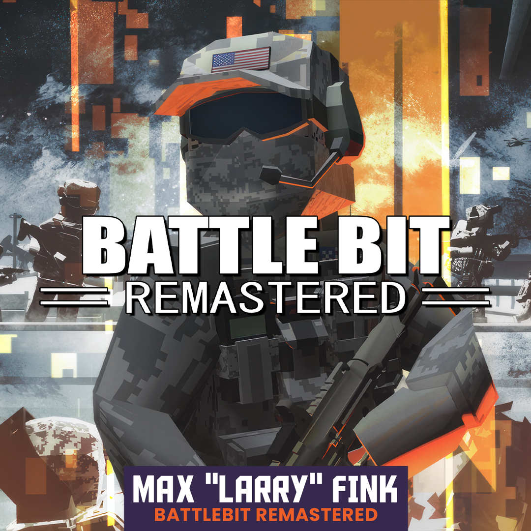 BattleBit Remastered with Max Larry Fink